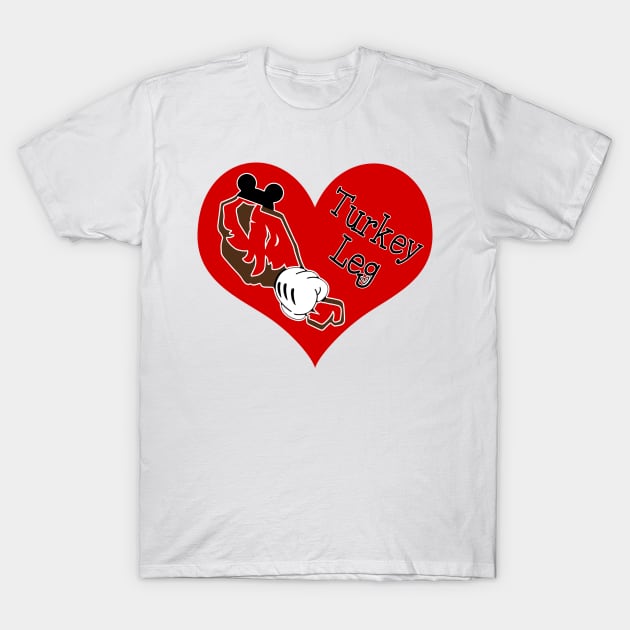 Turkey Leg Love T-Shirt by yaney85